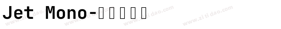 Jet Mono字体转换